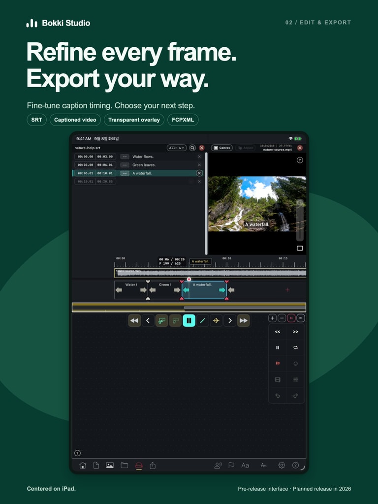 Refine every frame. Export your way. Fine-tune caption timing. Export SRT, captioned video, transparent overlays, or FCPXML.